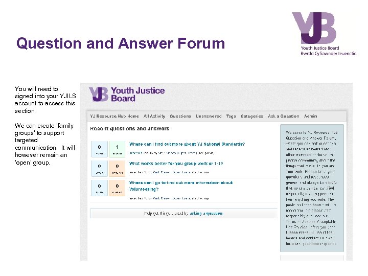Question and Answer Forum You will need to signed into your YJILS account to