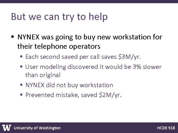 But we can try to help § NYNEX was going to buy new workstation