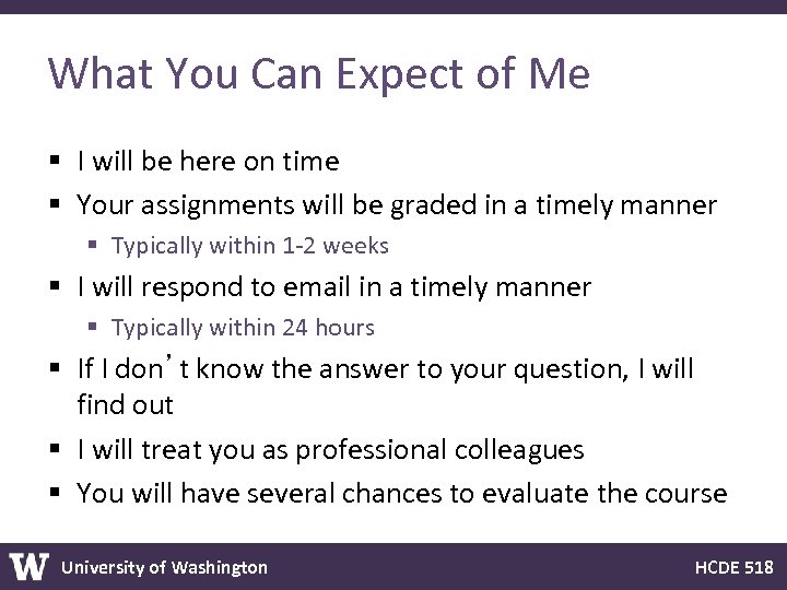 What You Can Expect of Me § I will be here on time §