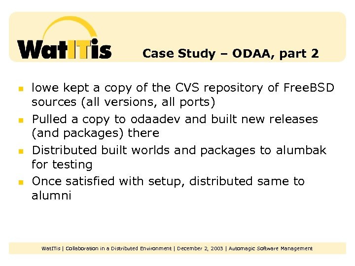 Case Study – ODAA, part 2 n n lowe kept a copy of the
