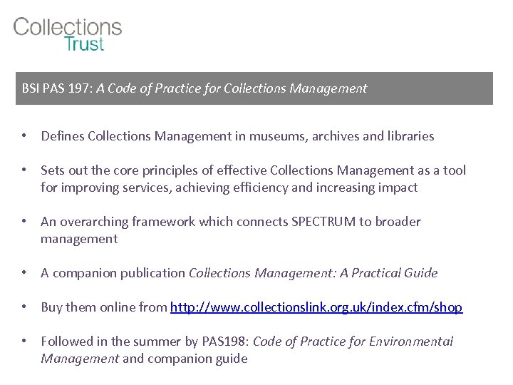 BSI PAS 197: A Code of Practice for Collections Management • Defines Collections Management