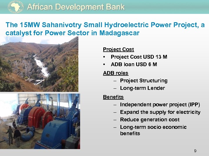 The 15 MW Sahanivotry Small Hydroelectric Power Project, a catalyst for Power Sector in