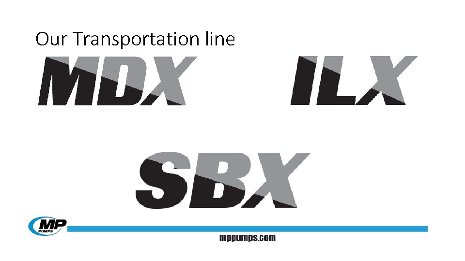 Our Transportation line 