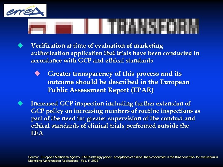 u Verification at time of evaluation of marketing authorization application that trials have been