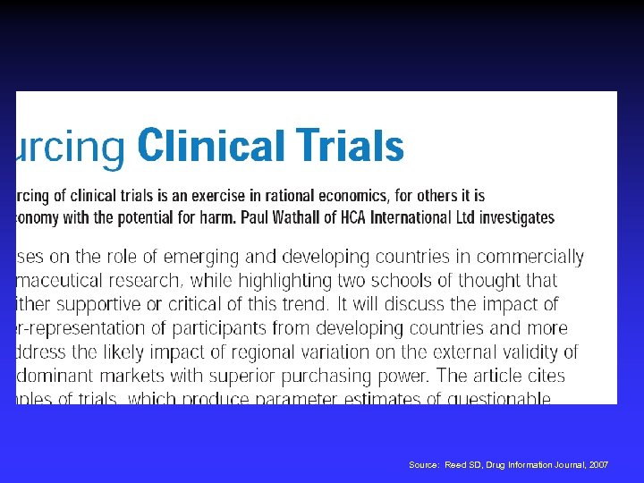 Source: Reed SD, Drug Information Journal, 2007 