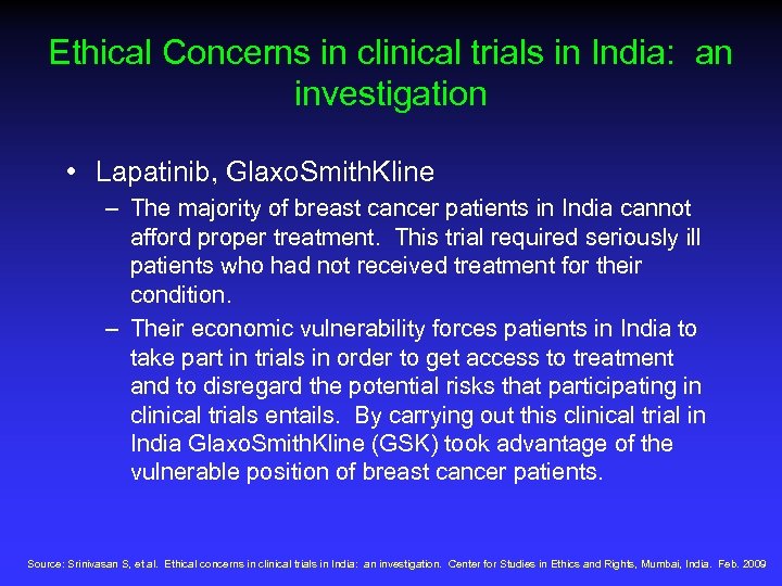 Ethical Concerns in clinical trials in India: an investigation • Lapatinib, Glaxo. Smith. Kline