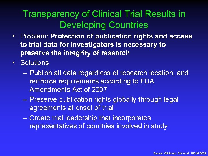 Transparency of Clinical Trial Results in Developing Countries • Problem: Protection of publication rights