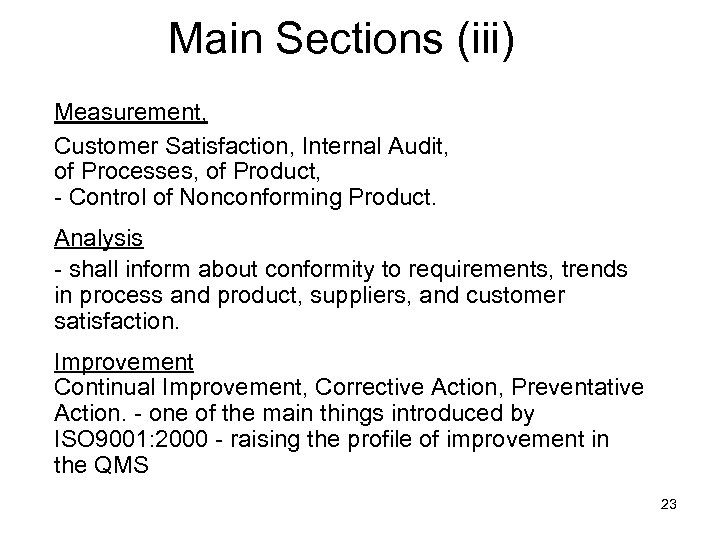 Main Sections (iii) Measurement, Customer Satisfaction, Internal Audit, of Processes, of Product, - Control