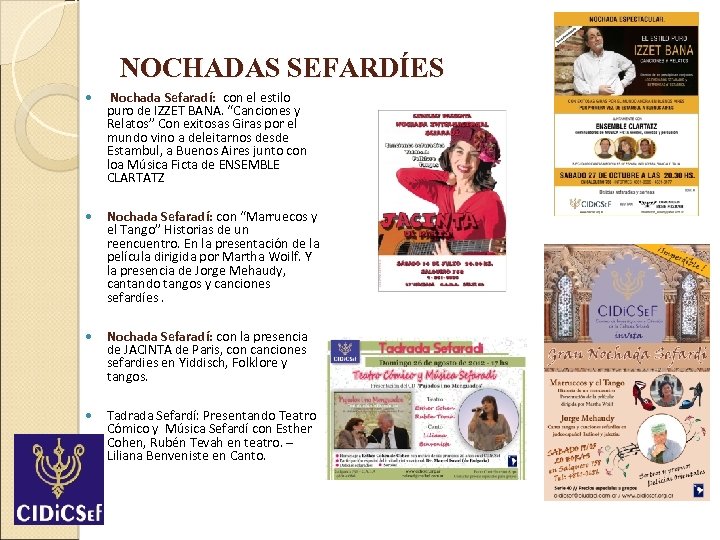 NOCHADAS SEFARDÍES Nochada Sefaradí: con el estilo puro de IZZET BANA. “Canciones y Relatos”