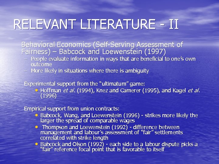 RELEVANT LITERATURE - II Behavioral Economics (Self-Serving Assessment of Fairness) – Babcock and Loewenstein
