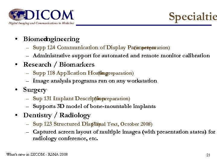 Specialtie • Biomed engineering – Supp 124 Communication of Display Parameters (in preparation) –