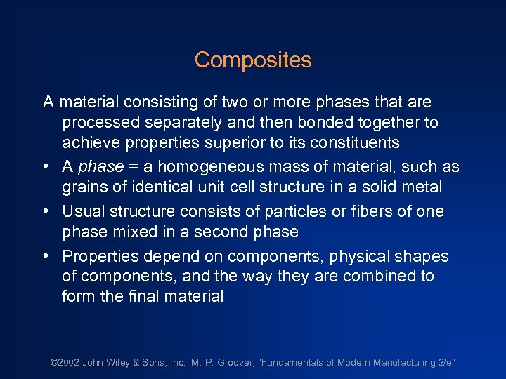 Composites A material consisting of two or more phases that are processed separately and