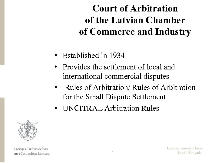 Court of Arbitration of the Latvian Chamber of Commerce and Industry • Established in