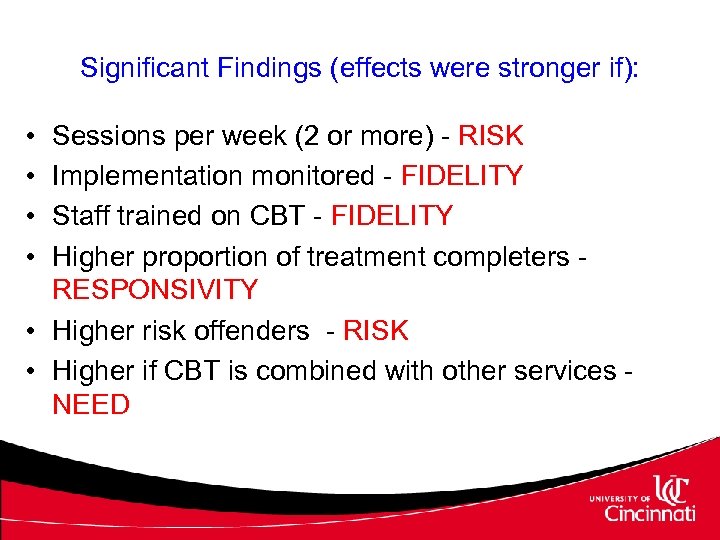 Significant Findings (effects were stronger if): • • Sessions per week (2 or more)