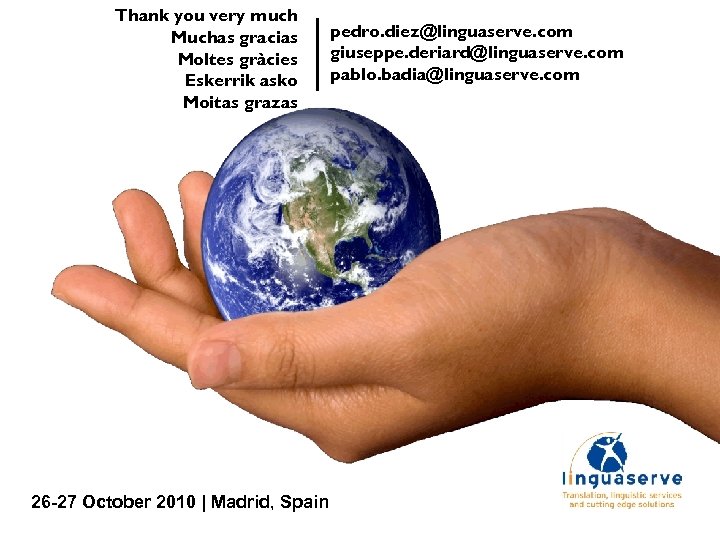 Thank you very much Muchas gracias Moltes gràcies Eskerrik asko Moitas grazas 26 -27
