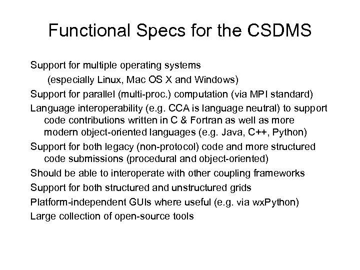 Functional Specs for the CSDMS Support for multiple operating systems (especially Linux, Mac OS