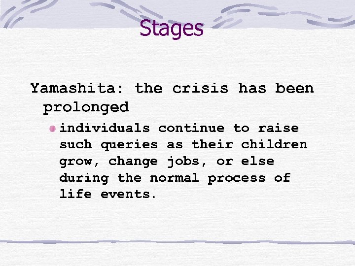 Stages Yamashita: the crisis has been prolonged individuals continue to raise such queries as