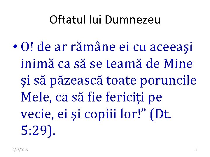 Oftatul lui Dumnezeu • O! de ar rămâne ei cu aceeaşi inimă ca să
