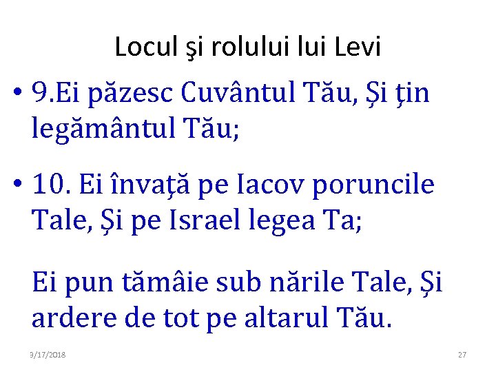 Locul şi rolului Levi • 9. Ei păzesc Cuvântul Tău, Şi ţin legământul Tău;