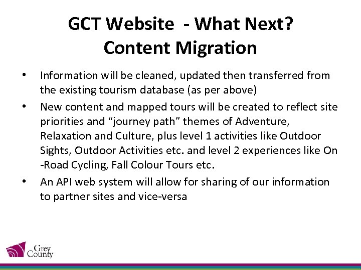GCT Website - What Next? Content Migration • • • Information will be cleaned,