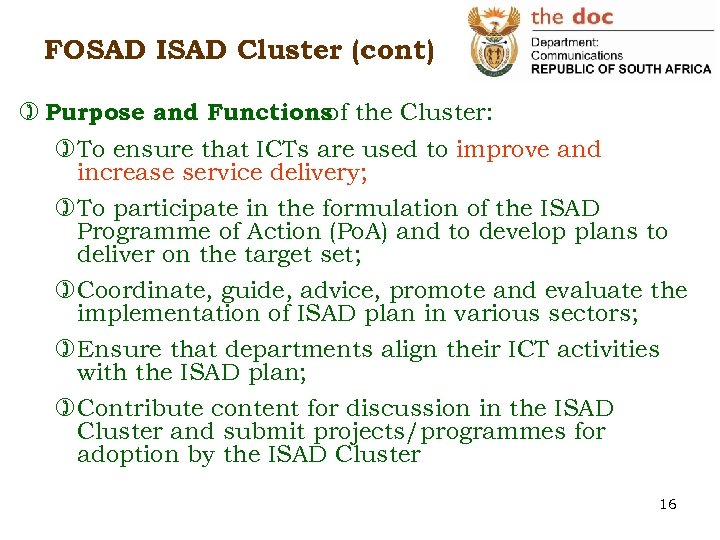 FOSAD ISAD Cluster (cont) ) Purpose and Functions the Cluster: of )To ensure that