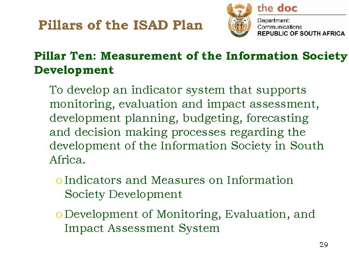 Pillars of the ISAD Plan Pillar Ten: Measurement of the Information Society Development To