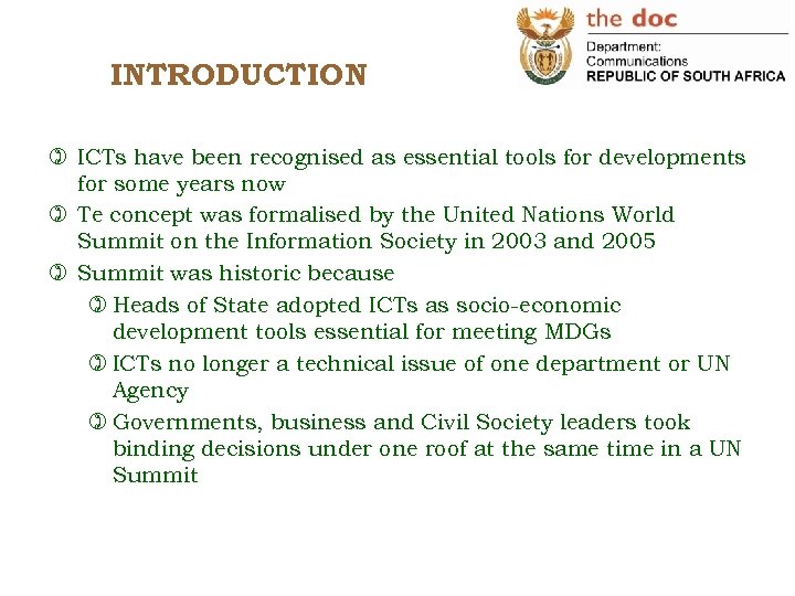 INTRODUCTION ) ICTs have been recognised as essential tools for developments for some years