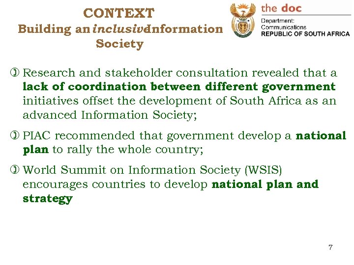 CONTEXT Building an inclusive Information Society ) Research and stakeholder consultation revealed that a