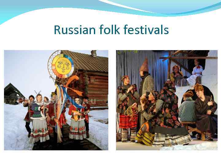 Russian folk festivals 