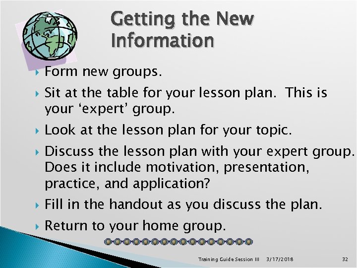 Getting the New Information Form new groups. Sit at the table for your lesson