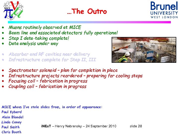 …The Outro · · Muons routinely observed at MICE Beam line and associated detectors