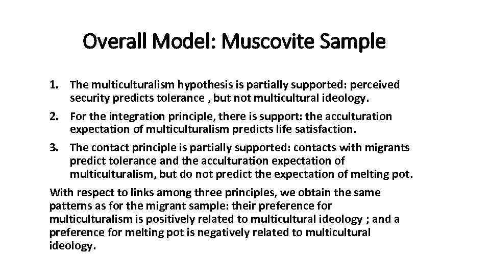 Overall Model: Muscovite Sample 1. The multiculturalism hypothesis is partially supported: perceived security predicts