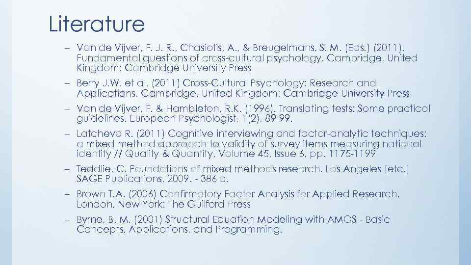 Literature – Van de Vijver, F. J. R. , Chasiotis, A. , & Breugelmans,