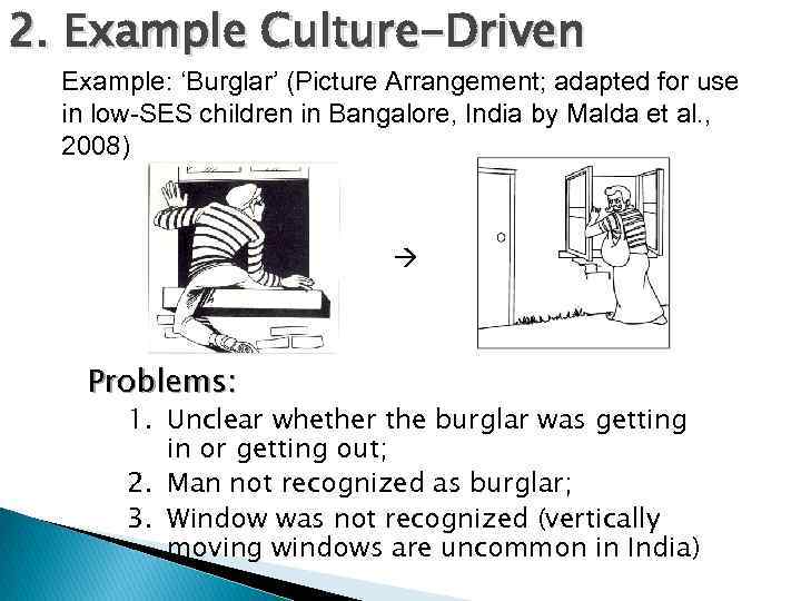 2. Example Culture-Driven Example: ‘Burglar’ (Picture Arrangement; adapted for use in low-SES children in