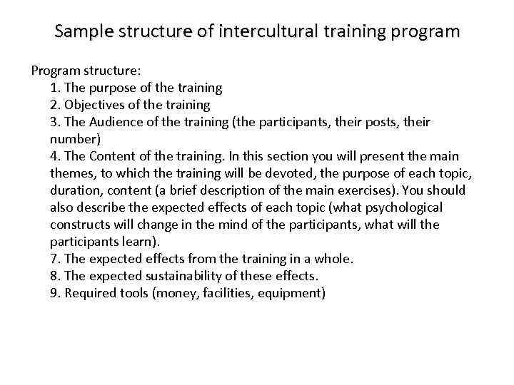 Sample structure of intercultural training program Program structure: 1. The purpose of the training