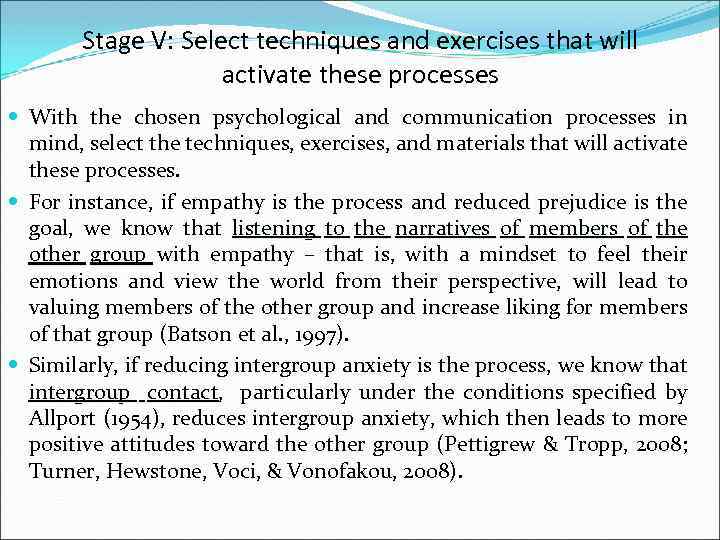 Stage V: Select techniques and exercises that will activate these processes With the chosen