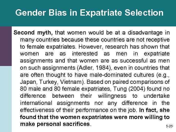 Gender Bias in Expatriate Selection Second myth, that women would be at a disadvantage