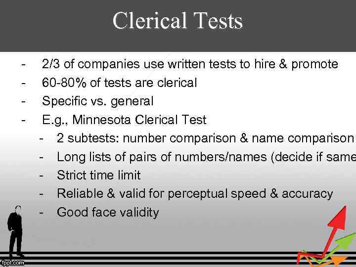 Clerical Tests - 2/3 of companies use written tests to hire & promote 60