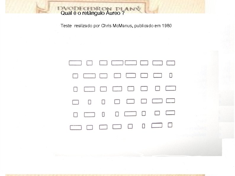 Qual é o retângulo Áureo ? Teste realizado por Chris Mc. Manus, publicado em