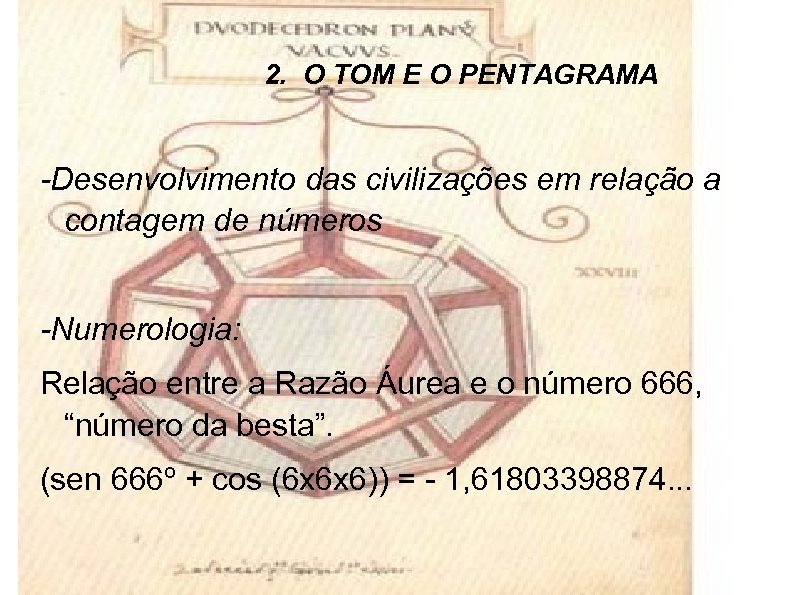 2. O TOM E O PENTAGRAMA -Desenvolvimento das civilizações em relação a contagem de