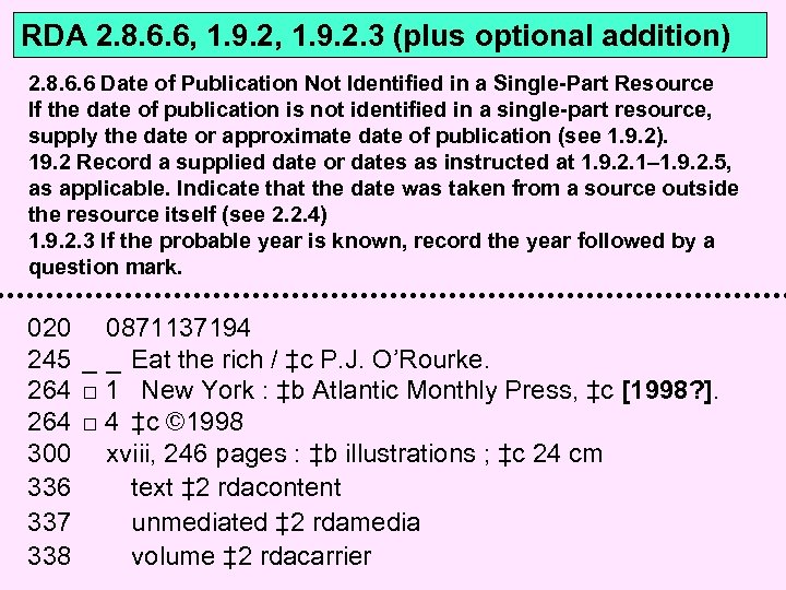 RDA 2. 8. 6. 6, 1. 9. 2. 3 (plus optional addition) 2. 8.