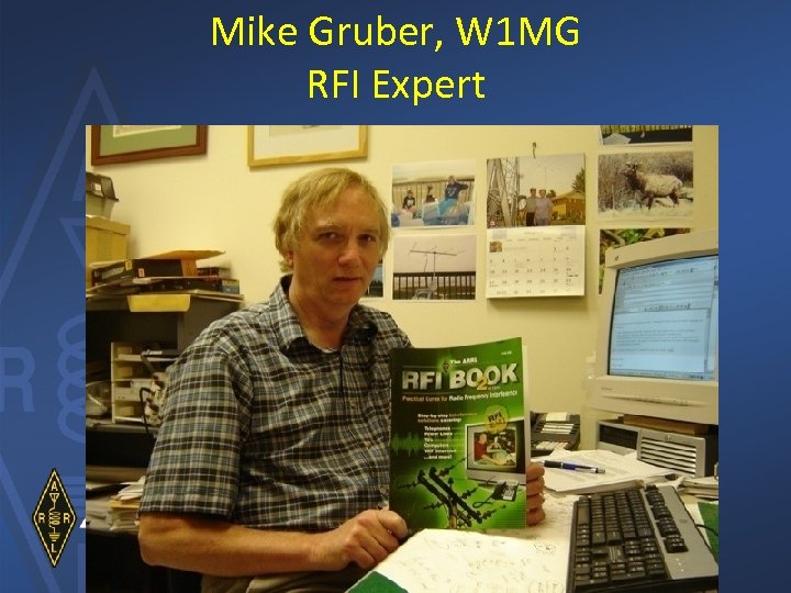 Mike Gruber, W 1 MG RFI Expert 