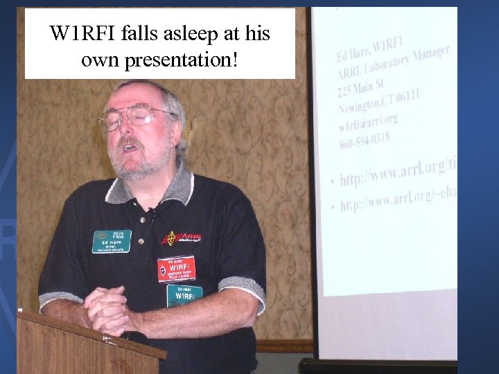 W 1 RFI falls asleep at his own presentation! 