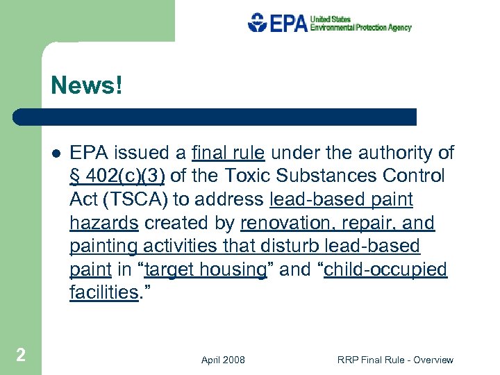 News! l 2 EPA issued a final rule under the authority of § 402(c)(3)