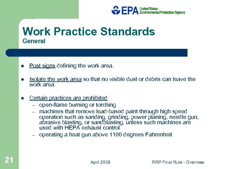 Work Practice Standards General l l Isolate the work area so that no visible