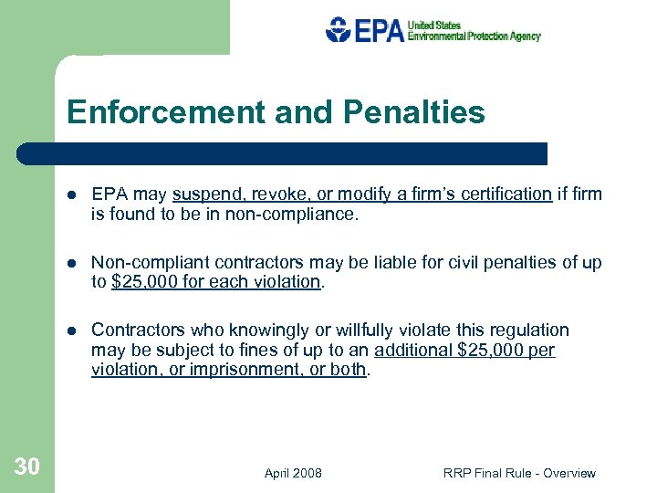 Enforcement and Penalties l l Non-compliant contractors may be liable for civil penalties of