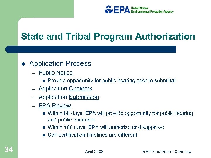 State and Tribal Program Authorization l Application Process – Public Notice l – –