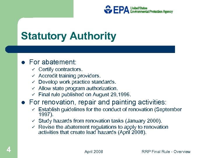 Statutory Authority l For abatement: ü ü ü l For renovation, repair and painting