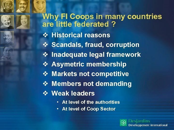 Why FI Coops in many countries are little federated ? v v v v