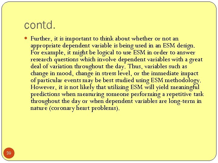 contd. Further, it is important to think about whether or not an appropriate dependent